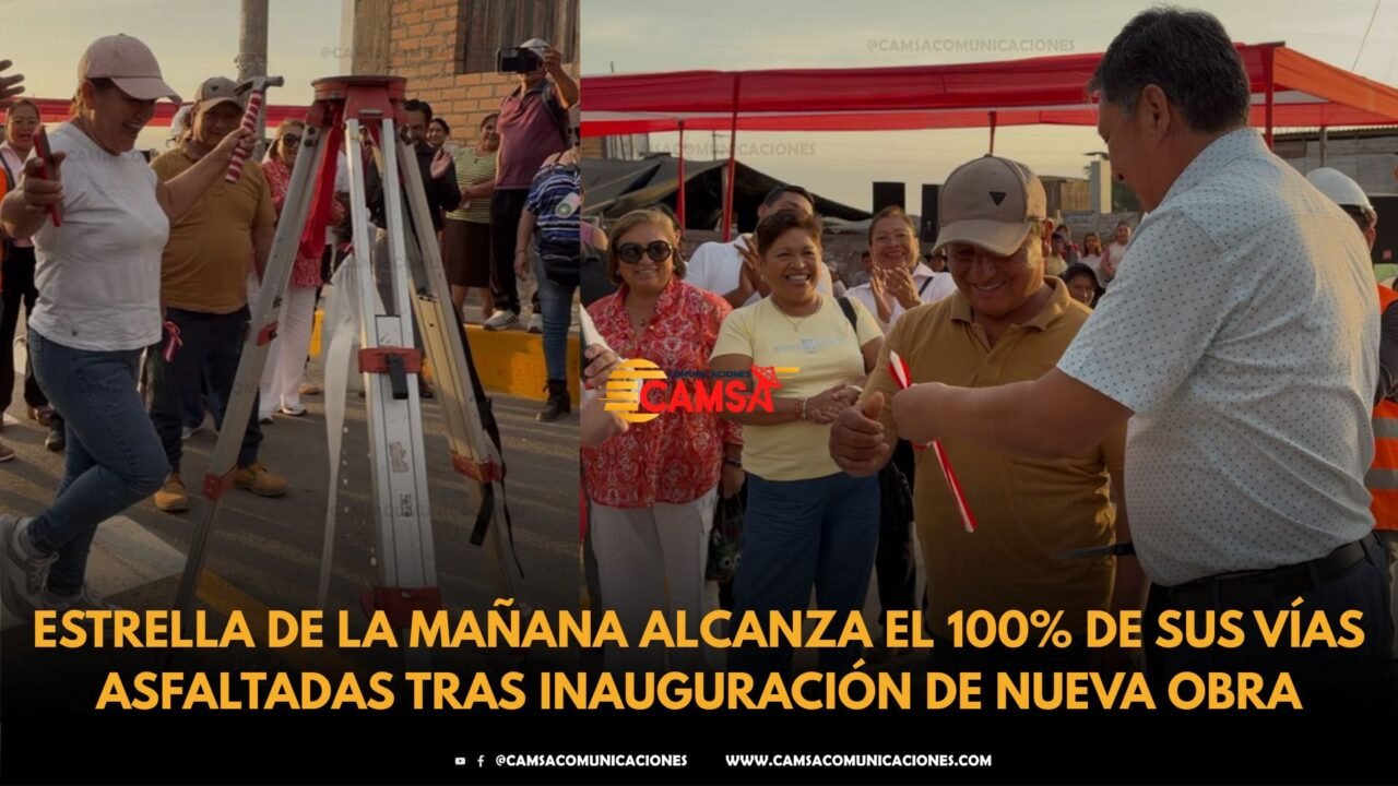 GESTIÓN DEL ALCALDE JUAN ÁLVAREZ LOGRA EL 100% DE VÍAS ASFALTADAS EN ESTRELLA DE LA MAÑANA