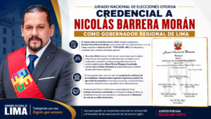 NICOLÁS BARRERA MORÁN RECIBE CREDENCIAL DEL JNE Y ASUME LA GOBERNACIÓN REGIONAL DE LIMA EN MEDIO DE UNA PROFUNDA CRISIS INSTITUCIONAL
