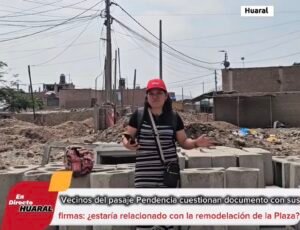 ESCÁNDALO EN HUARAL: FIRMAS DE VECINOS QUEDAN BAJO LA LUPA POR SU POSIBLE USO EN EL PROYECTO DE REMODELACIÓN DE LA PLAZA DE ARMAS